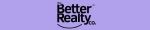  - The Better Realty Co